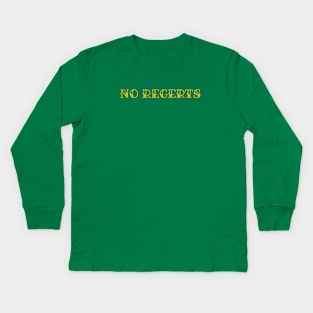 No Regerts Kids Long Sleeve T-Shirt